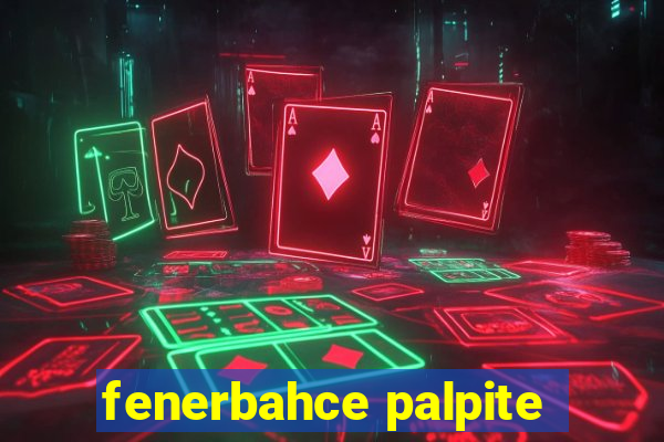 fenerbahce palpite